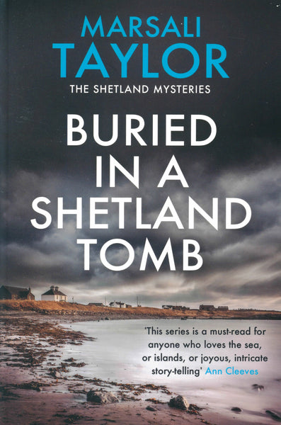 Buried in a Shetland Tomb