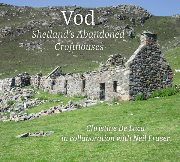 VOD  Shetland’s Abandoned Crofthouses