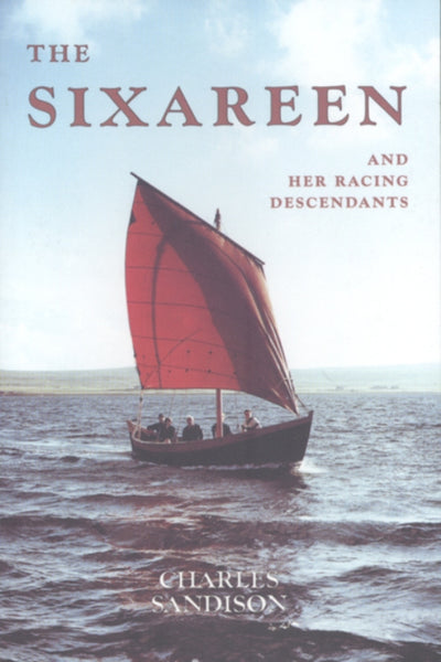 The Sixareen and her Racing Descendants