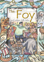 The Foy and other Folk Tales