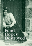Fond Hopes Destroyed