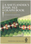 A Shetlander's Fair Isle Graph Book