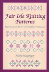 Fair Isle Knitting Patterns. Reproducing the known work of Robert Wiliamson