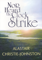 Nor Heard the Clock Strike