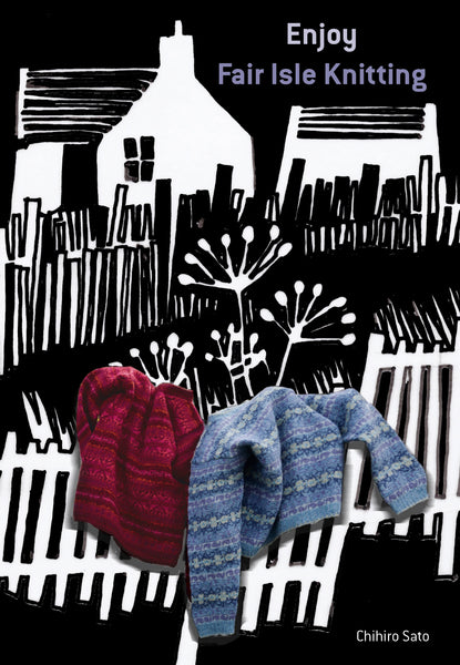 Enjoy Fair Isle Knitting