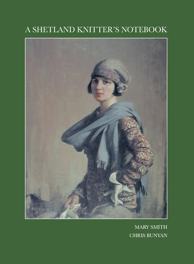 A Shetland Knitter's Notebook