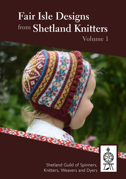 Fair Isle Designs from Shetland Knitters Volume 1