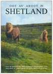 Oot an' Aboot in Shetland