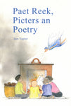 Paet Reek, Picters an Poetry