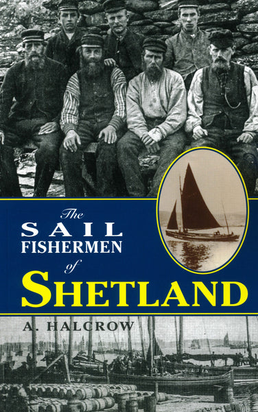 The Sail Fishermen of Shetland