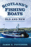 Scotland's Fishing Boats Old and New