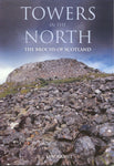 Towers in the North: The Brochs of Scotland