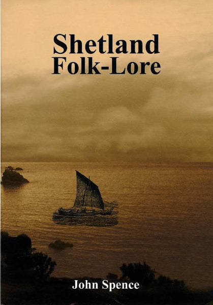 Shetland Folk-Lore