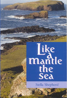 Like a Mantle the Sea